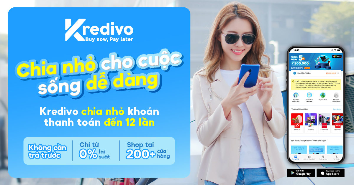 Thanh toán linh hoạt đến 12 tháng cùng Kredivo
