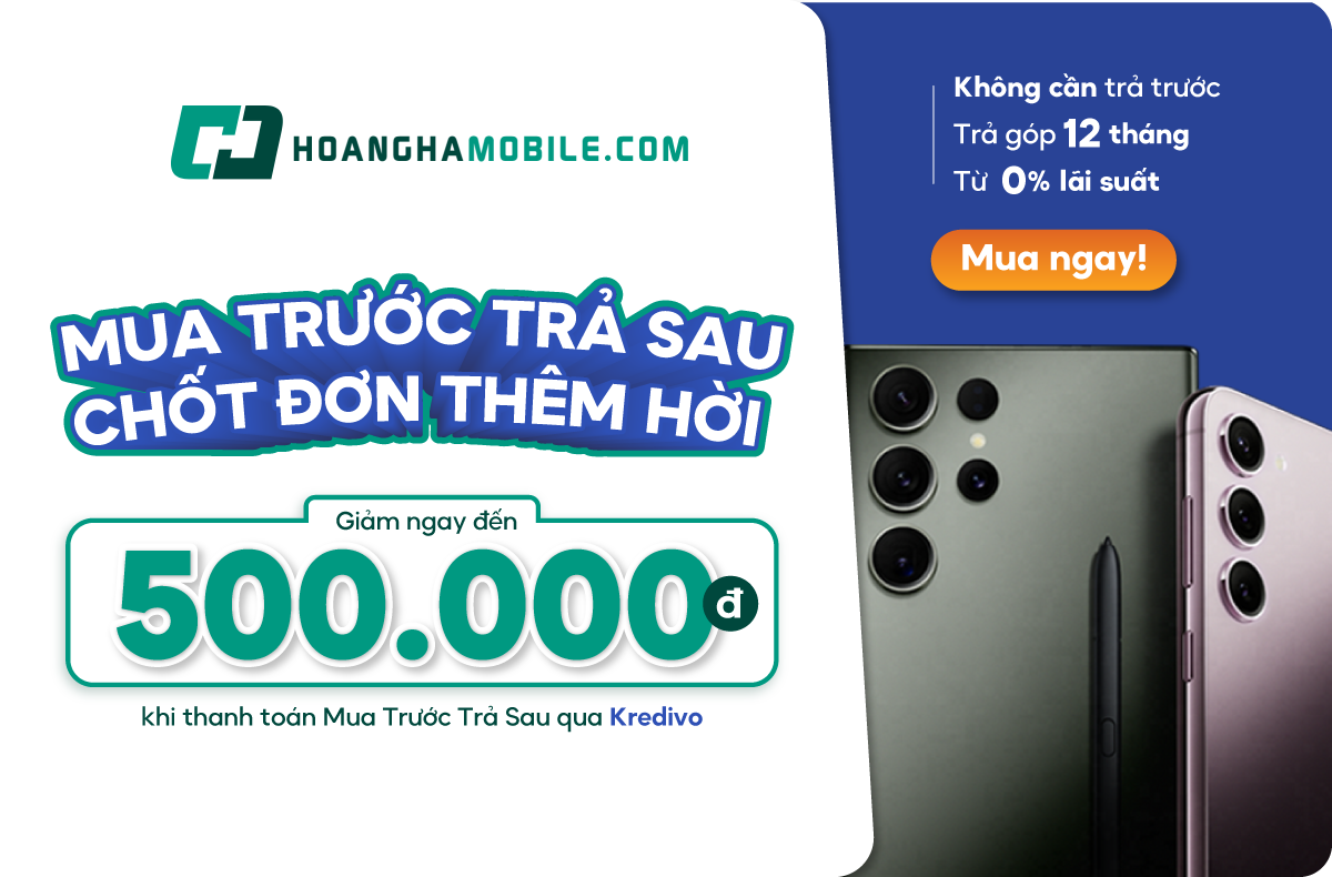 Mua trước trả sau với Kredivo tại Hoàng Hà Mobile